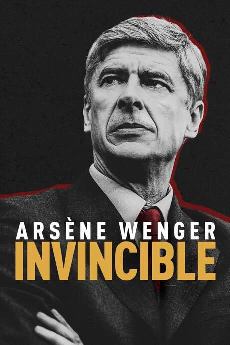Arsène Wenger: Invincible (2021) movie poster