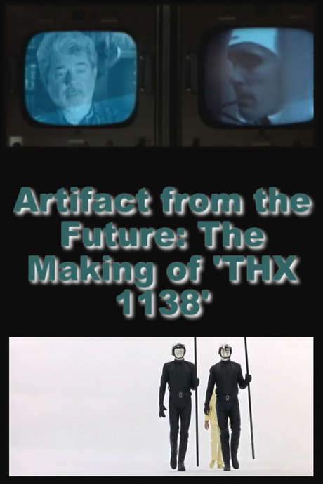 Artifact from the Future: The Making of ‘THX 1138’ (2004) movie poster