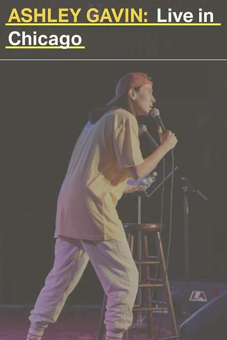 Ashley Gavin: Live in Chicago (2023) movie poster