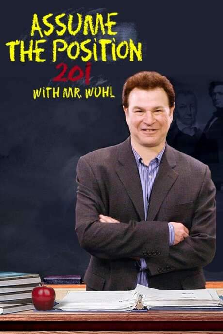 Assume the Position 201 with Mr. Wuhl (2007) movie poster