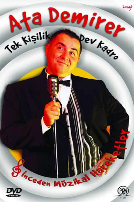 Ata Demirer: Tek Kişilik Dev Kadro (2005) movie poster