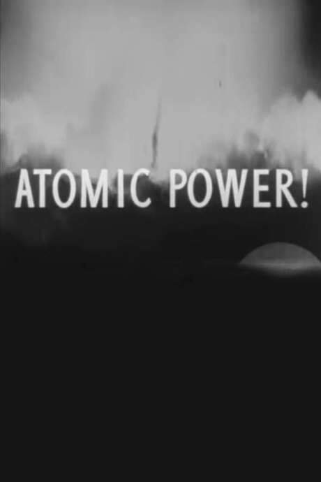 Atomic Power! (1946) movie poster