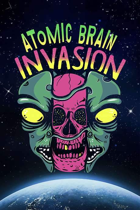 Atomic Brain Invasion (2010) movie poster