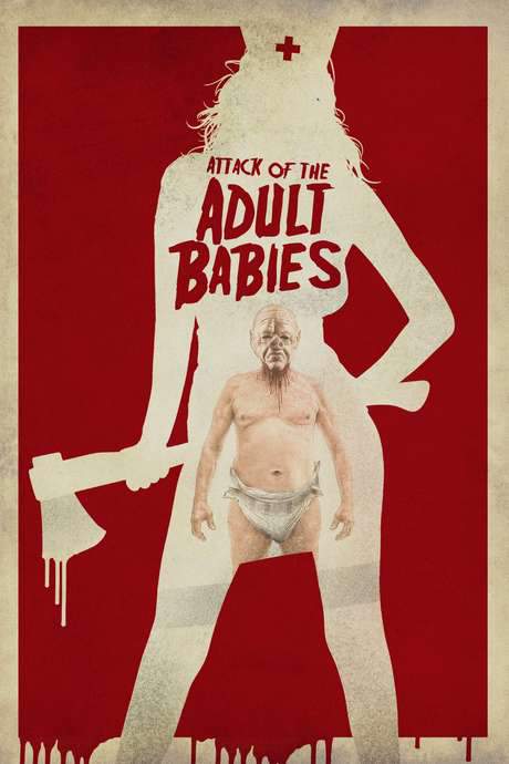 Attack of the Adult Babies (2017) movie poster