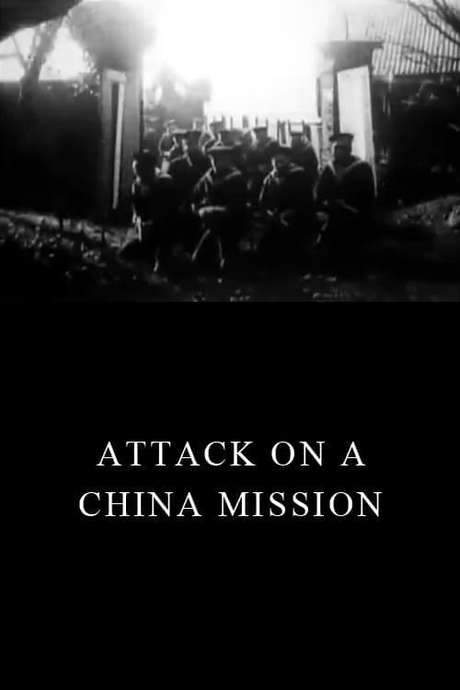 Attack on a China Mission (1900) movie poster