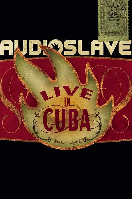 Audioslave - Live in Cuba (2005) movie poster