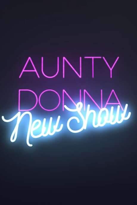 Aunty Donna: New Show (2018) movie poster