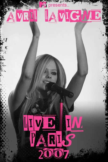 Avril Lavigne: MTV Live in Paris 2007 movie poster