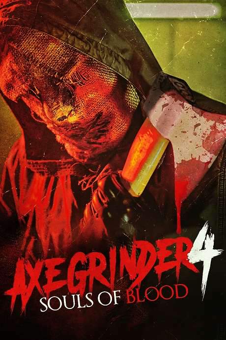 Axegrinder 4: Souls of Blood (2022) movie poster