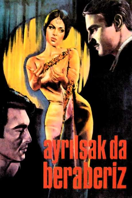 Ayrılsak da Beraberiz (1967) movie poster
