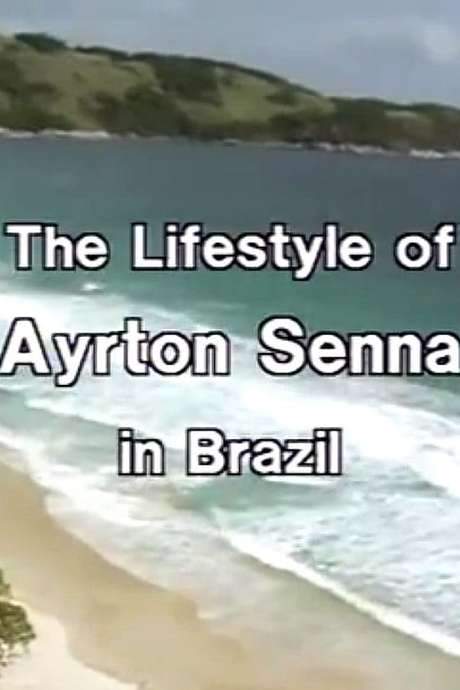 Ayrton Senna Lifestyle in Brazil (1991) movie poster