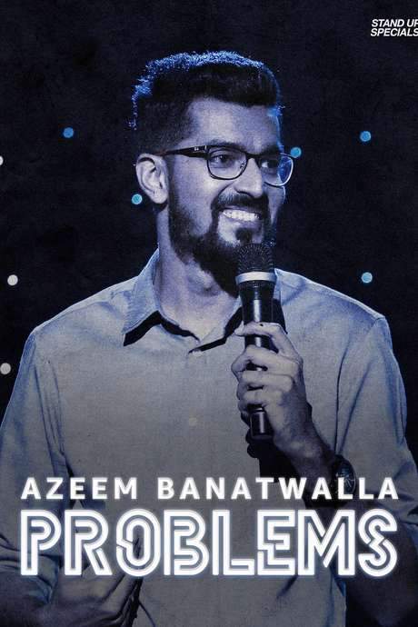 Azeem Banatwalla: Problems (2019) movie poster