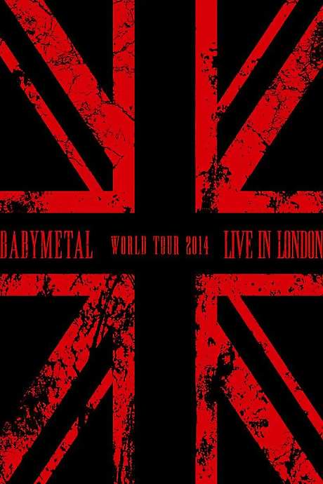 BABYMETAL WORLD TOUR 2014 - Live in London - The Forum movie poster