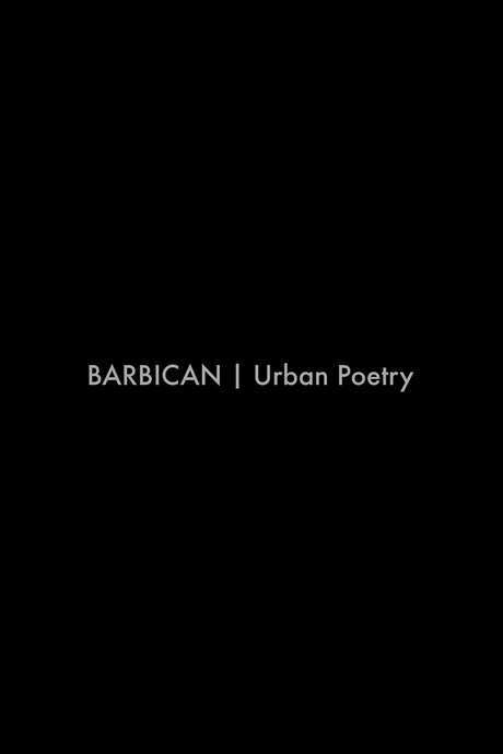 BARBICAN | Urban Poetry (2015) movie poster