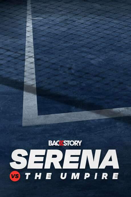 Backstory: Serena vs. The Umpire (2019) movie poster