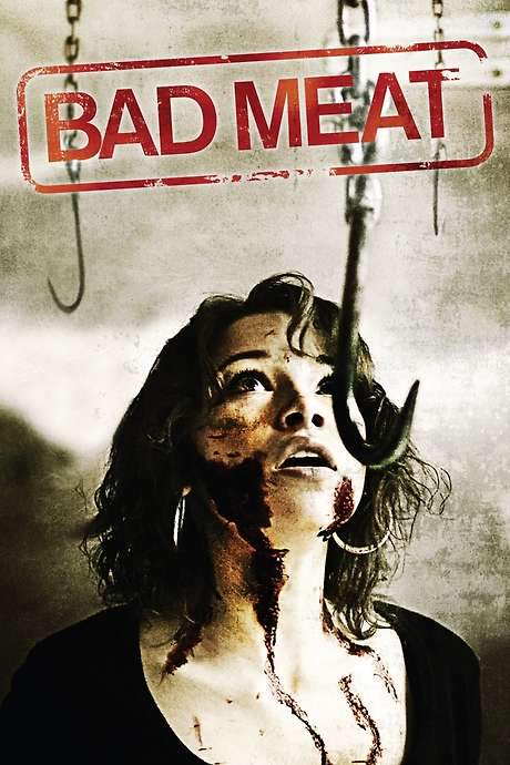 Bad Meat (2011) movie poster
