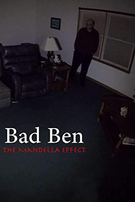 Bad Ben: The Mandela Effect (2018) movie poster