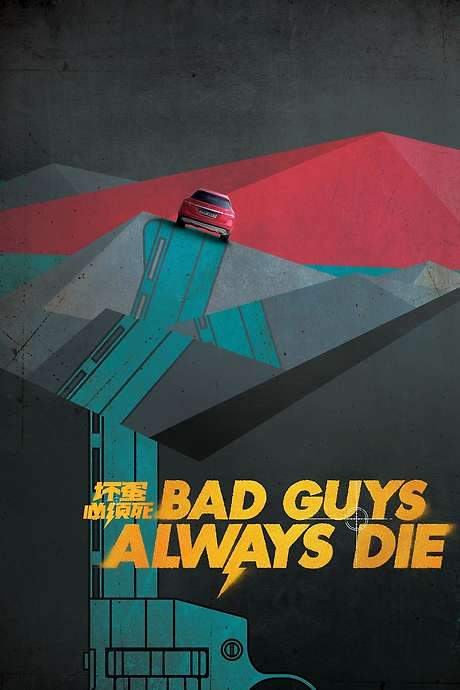Bad Guys Always Die (2015) movie poster