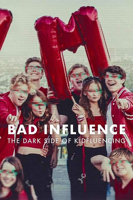 Bad Influence: The Dark Side of Kidfluencing (2025) movie poster