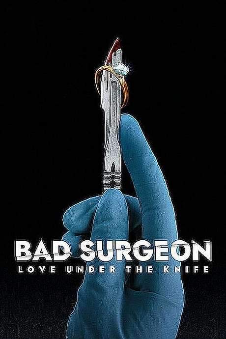 Bad Surgeon: Love Under the Knife (2023) movie poster