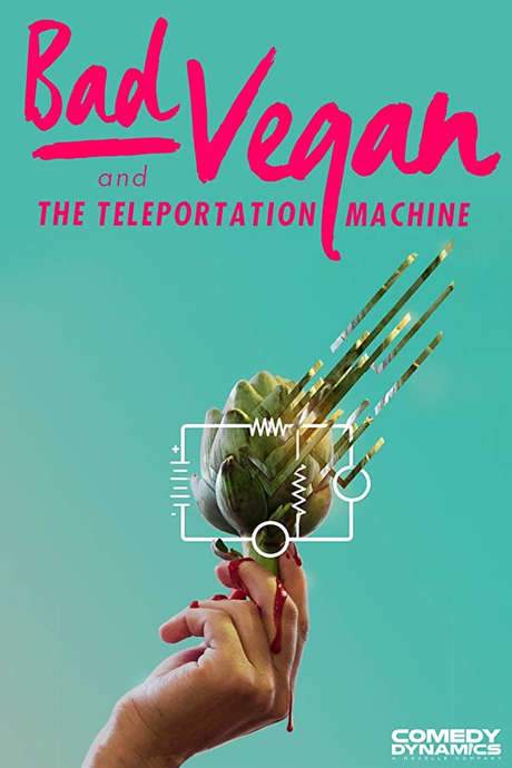 Bad Vegan and the Teleportation Machine (2016) movie poster