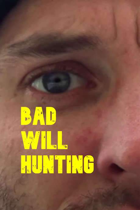 Bad Will Hunting (2020) movie poster
