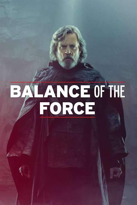Balance of the Force (2018) movie poster