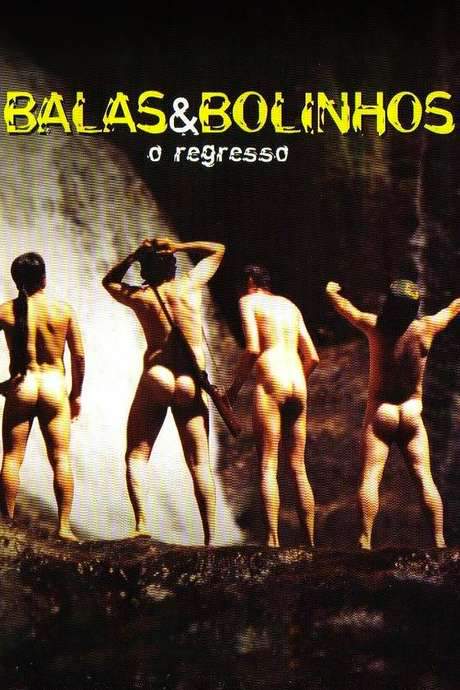 Balas & Bolinhos: O Regresso (2004) movie poster