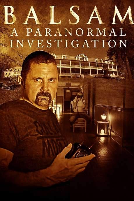 Balsam: A Paranormal Investigation (2021) movie poster