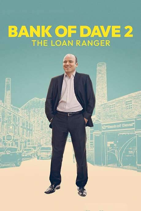 Bank of Dave 2: The Loan Ranger (2025) movie poster