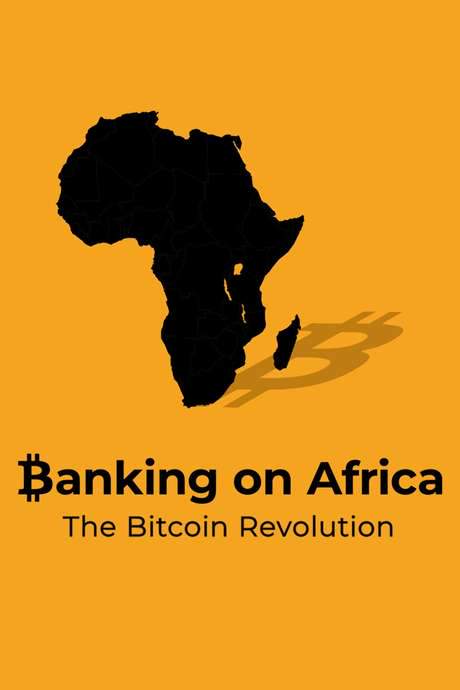Banking on Africa: The Bitcoin Revolution (2020) movie poster