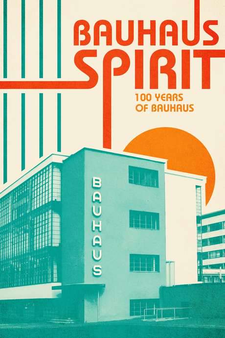 Bauhaus Spirit: 100 Years of Bauhaus (2018) movie poster