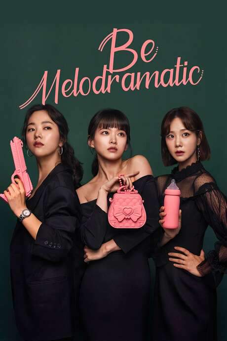 Be Melodramatic (2019) movie poster