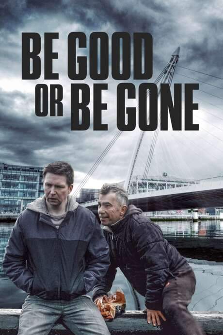 Be Good or Be Gone (2021) movie poster