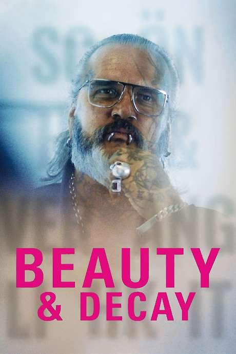 Beauty & Decay (2019) movie poster