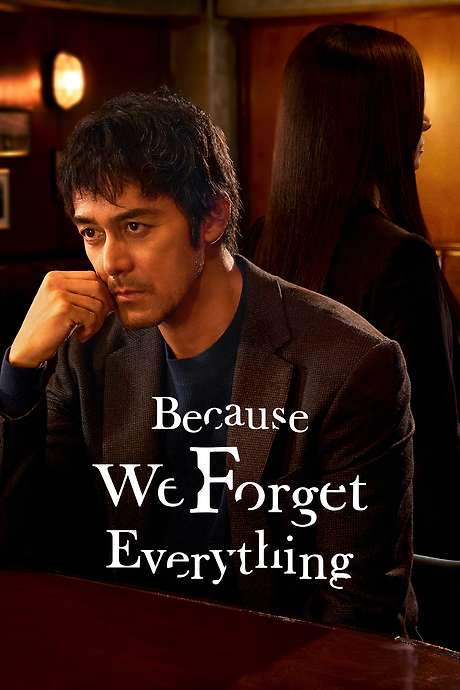 Because We Forget Everything (2022) movie poster