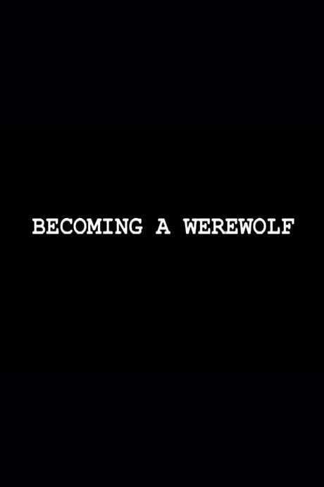Becoming a Werewolf (2005) movie poster