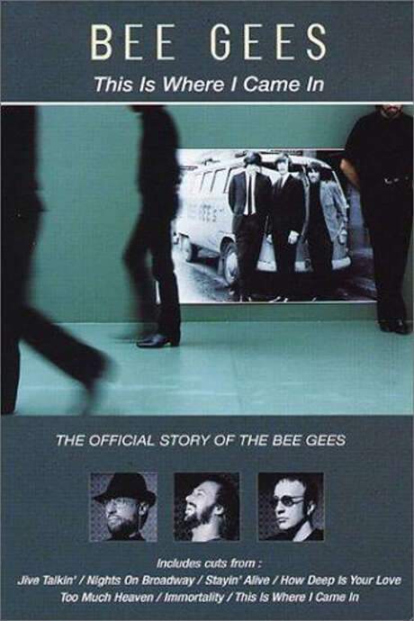 Bee Gees: This Is Where I Came In (2001) movie poster