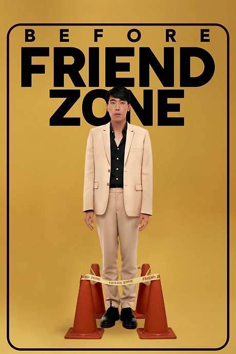 Before Friend Zone (2019) movie poster