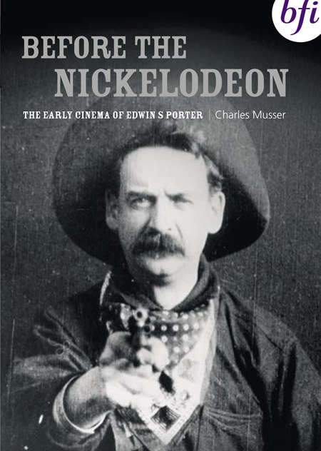 Before the Nickelodeon: The Cinema of Edwin S. Porter (1982) movie poster