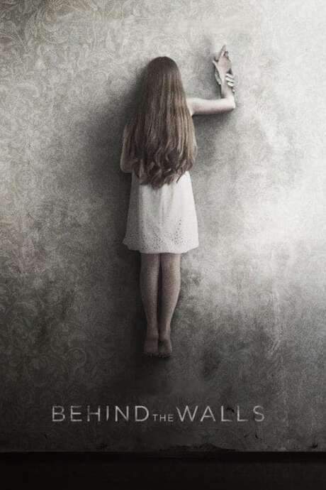 Behind the Walls (2018) movie poster