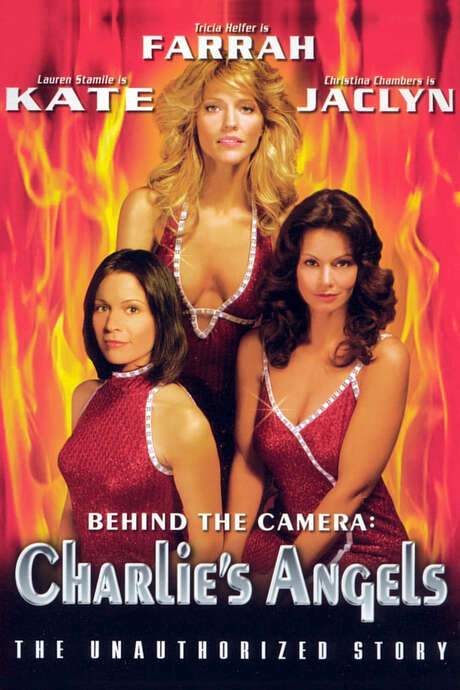 Behind the Camera: The Unauthorized Story of Charlie’s Angels (2004) movie poster