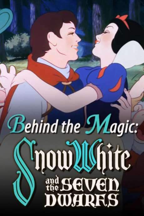 Behind the Magic: Snow White and the Seven Dwarfs (2015) movie poster