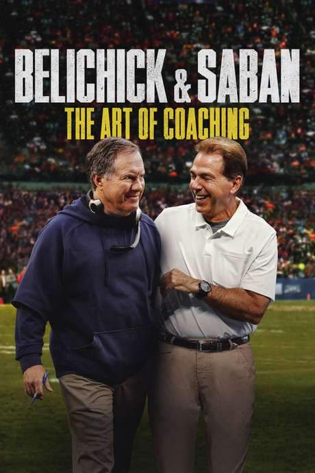 Belichick & Saban: The Art of Coaching (2019) movie poster