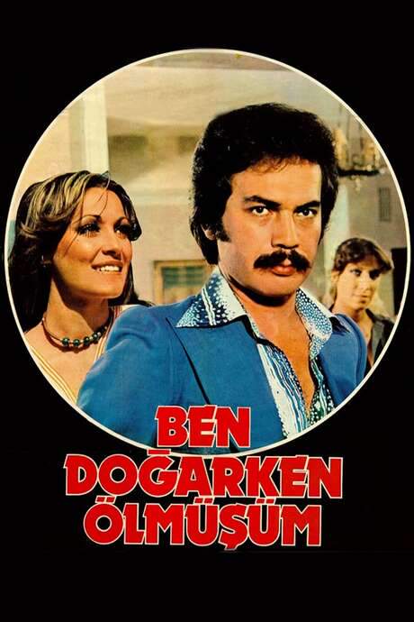 Ben Doğarken Ölmüşüm (1973) movie poster