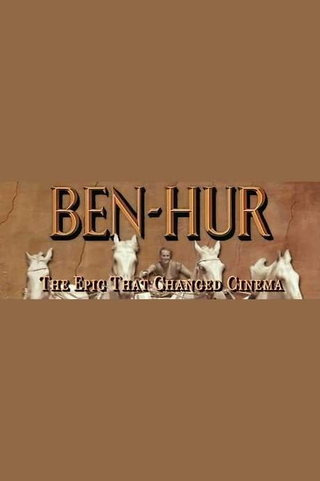 Ben-Hur: The Epic That Changed Cinema (2005) movie poster