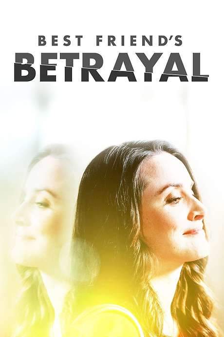 Best Friend’s Betrayal (2019) movie poster