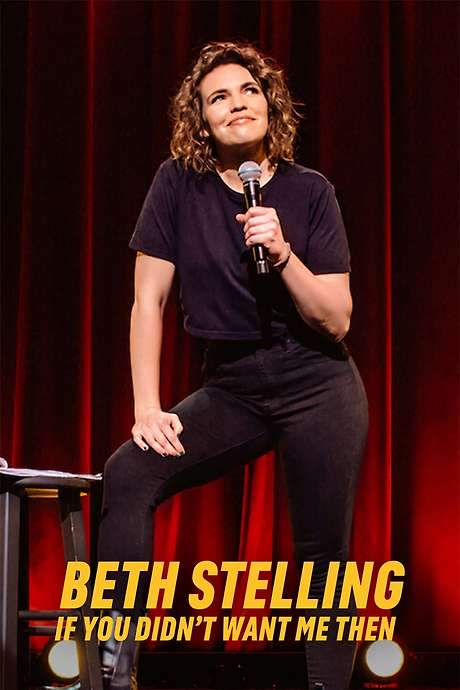 Beth Stelling: If You Didn’t Want Me Then (2023) movie poster
