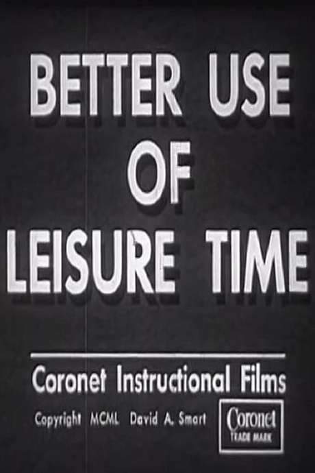 Better Use of Leisure Time (1950) movie poster