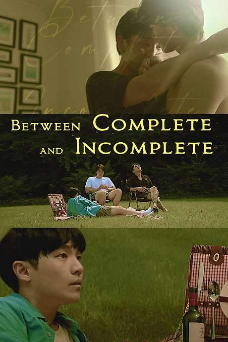 Between Complete and Incomplete (2021) movie poster